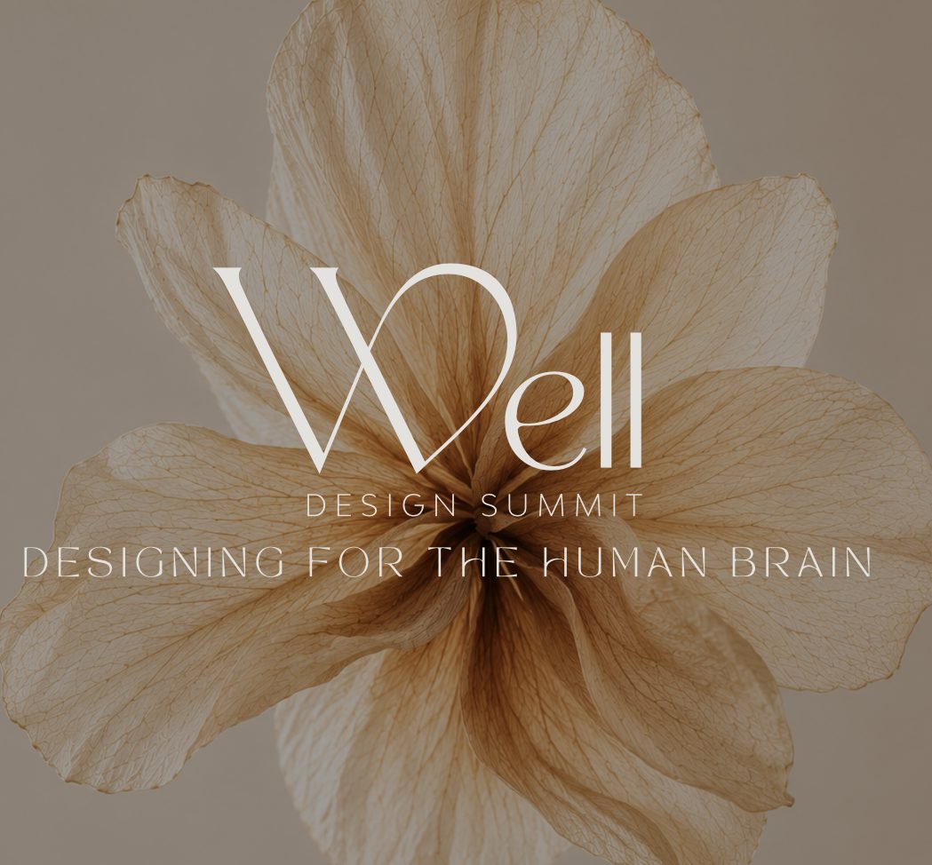 Well Design Summit, Designing for the Human Brain